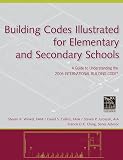 Winkel, Steven R.: Building Codes Illustrated for Elementary and Secondary Schools Winkel, Steven R.: Building Codes Illustrated for Elementary and Secondary Schools