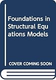 Bollen, Kenneth A.: Foundations: Structural Equations Models Bollen, Kenneth A.: Foundations: Structural Equations Models