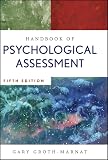Handbook of Psychological Assessment (0470083581) by Groth-Marnat, Gary Groth-Marnat, Gary: Handbook of Psychological Assessment