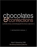 Greweling: Chocolates and Confections : Formula, Theory, and Technique for the Artisan Confectioner Greweling: Chocolates and Confections : Formula, Theory, and Technique for the Artisan Confectioner