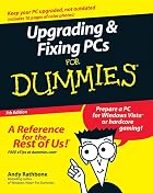 Upgrading & Fixing PCs for Dummies by Andy&hellip;