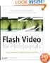 Flash Video for Professionals: Expert Techniques for Integrating Video on the Web