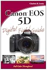 Canon EOS 5D Digital Field Guide