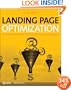 Landing Page Optimization: The Definitive Guide to Testing and Tuning for Conversions