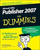 Microsoft Office Publisher 2007 For Dummies&hellip;