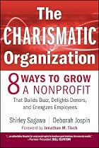 The Charismatic Organization: Eight Ways to&hellip;
