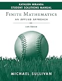Sullivan, Michael: Finite Mathematics: An Applied Approach Sullivan, Michael: Finite Mathematics: An Applied Approach
