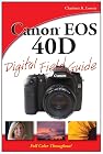 Canon EOS 40D Digital Field Guide