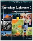 Adobe Photoshop Lightroom 2 for Digital Photographers Only
