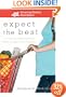 Expect the Best: Your Guide to Healthy Eating Before, During, and After Pregnancy (American Dietetic Association)