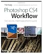 Photoshop CS4 Workflow: The Digital Photographer's Guide
