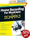 Home Recording for Musicians for Dummies