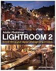 Lightroom 2: Streamlining your Digital Photography Process