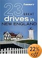 Frommer's 23 Great Drives in New England