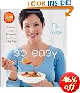 So Easy: Luscious, Healthy Recipes for Every Meal of the Week