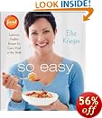 So Easy: Luscious, Healthy Recipes for Every Meal of the Week