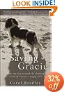 Saving Gracie: How One Dog Escaped the Shadowy World of American Puppy Mills