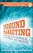Inbound Marketing: Get Found Using Google, Social Media and Blogs (The New Rules of Social Media)