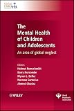 Remschmidt, Helmut: The Mental Health of Children and Adolescents: An Area of Global Neglect