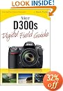 Nikon D300s Digital Field Guide