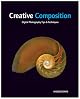 Creative Composition: Digital Photography Tips & Techniques