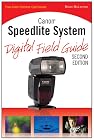 Canon Speedlite System Digital Field Guide