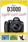Nikon D3000 Digital Field Guide