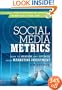 Social Media Metrics: How to Measure and Optimize Your Marketing Investment (New Rules Social Media Series)