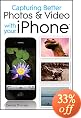 Capturing Better Photos and Video with your iPhone