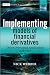Implementing Models of Financial Derivatives: Object Oriented Applications with VBA (Wiley Finance)