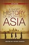 Peter, Church: A Short History of South-east Asia Peter, Church: A Short History of South-east Asia