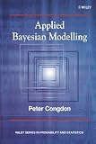 Congdon, Peter: Applied Bayesian Modelling Congdon, Peter: Applied Bayesian Modelling