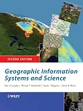 Maguire, David J.: Geographic Information Systems And Science Maguire, David J.: Geographic Information Systems And Science