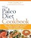 The Paleo Diet Cookbook