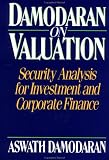 Damodaran, Aswath: Damodaran on Valuation: Security Analysis for Investment and Corporate Finance