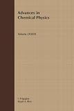 Rice, Stuart A.: Advances in Chemical Physics Rice, Stuart A.: Advances in Chemical Physics