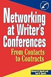 Spratt, Steven D.: Networking at Writer's Conferences: From Contacts to Contracts
