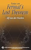 Van Der Poorten, Alf: Notes on Fermat's Last Theorem Van Der Poorten, Alf: Notes on Fermat's Last Theorem
