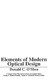 O'Shea, Donald C.: Elements of Modern Optical Design