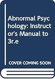 Davison: Instructors Resource Manual to Accompany Abnormal Psychology