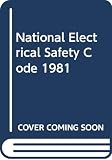 American National Standards Institute: National Electrical Safety Code: American National Standard American National Standards Institute: National Electrical Safety Code: American National Standard
