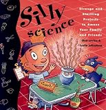Levine, Shar: Silly Science Levine, Shar: Silly Science