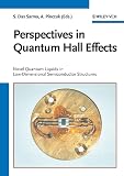 Pinczuk, Aron: Perspectives in Quantum Hall Effects: Novel Quantum Liquids in Low-Dimensional Semiconductor Structures Pinczuk, Aron: Perspectives in Quantum Hall Effects: Novel Quantum Liquids in Low-Dimensional Semiconductor Structures