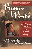 Wu, Harry: Bitter Winds: A Memoir of My Years in China's Gulag Wu, Harry: Bitter Winds: A Memoir of My Years in China's Gulag