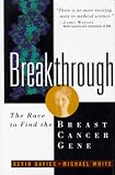 White, Michael: Breakthrough: The Race to Find the Breast Cancer Gene