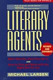 Larsen, Michael: Literary Agents: What They Do, How They Do It, and How to Find and Work With the Right One for You Larsen, Michael: Literary Agents: What They Do, How They Do It, and How to Find and Work With the Right One for You
