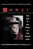 Lewin, Roger: Kanzi: The Ape at the Brink of the Human Mind