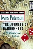 Peterson, Ivars: The Jungles of Randomness: A Mathematical Safari Peterson, Ivars: The Jungles of Randomness: A Mathematical Safari