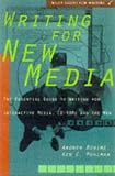 Pohlmann, Ken C.: Writing for New Media: The Essential Guide to Writing for Interactive Media, Cd-Roms, and the Web