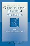 Prigogine, Ilya: New Methods in Computational Quantum Mechanics Prigogine, Ilya: New Methods in Computational Quantum Mechanics